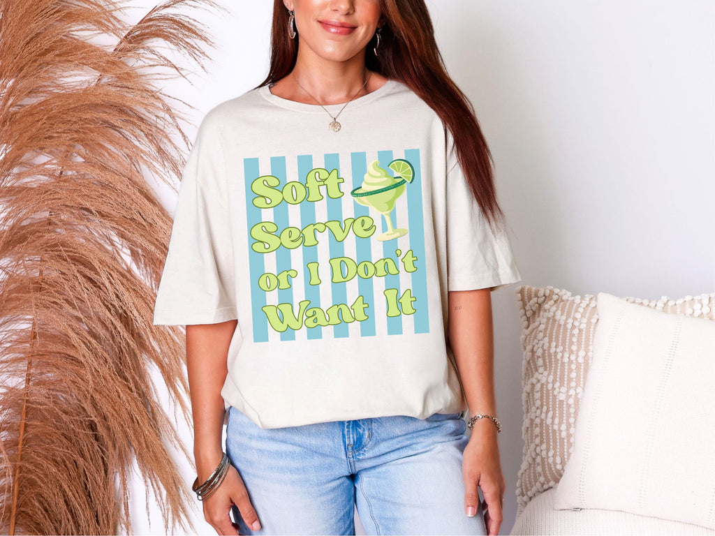 Soft Serve or I Don’t Want It Graphic Tee
